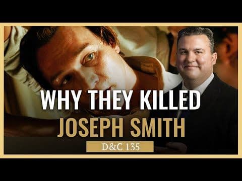 Why Joseph Smith Was Killed (Restoration Revealed Episode 26)
