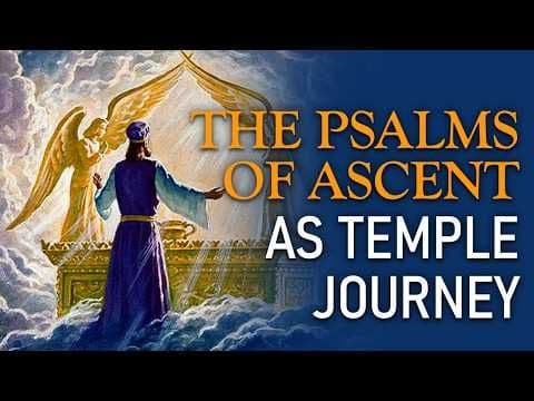 The Psalms of Ascent as Temple Journey