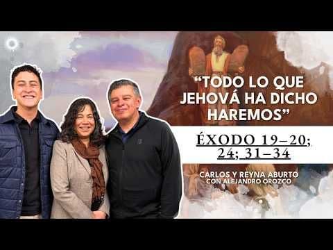 Éxodo 19-20; 24; 31-34 | Estudio de Ven Sígueme: Carlos y Reyna Aburto con Alejandro Orozco