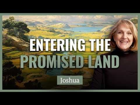 Joshua I Entering the Promised Land I Handmaidens, Harems and Heroines I Lynne Wilson