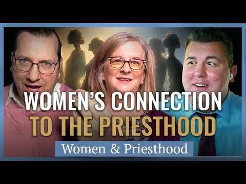 How are Women Connected to the Priesthood? | Church History Matters I Women & Priesthood Series EP01