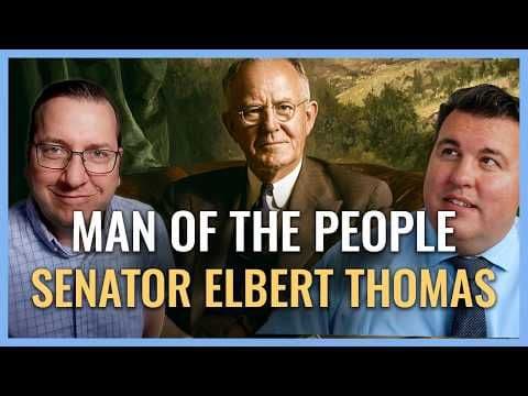 3-Term Senator Elbert Thomas, GI Bill Hero I Religion & Politics I Church History Matters EP08