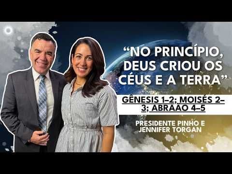 Gênesis 1–2; Moisés 2–3 | Velho Testamento, Vem, e Segue-Me irmão Pinho e Jennifer Torgan