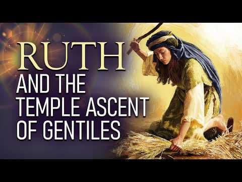 Ruth and the Temple Ascent of the Gentiles