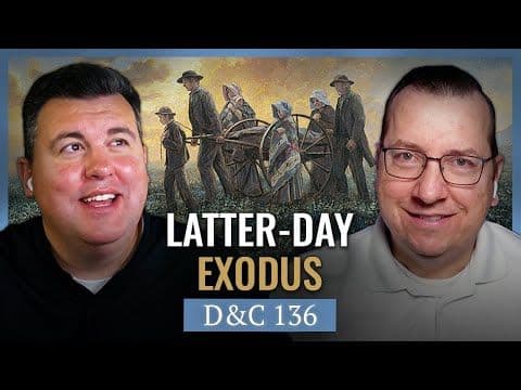 Latter Day Exodus & How God Forged Us Into A New People | Church History Matters | Nov 24-30