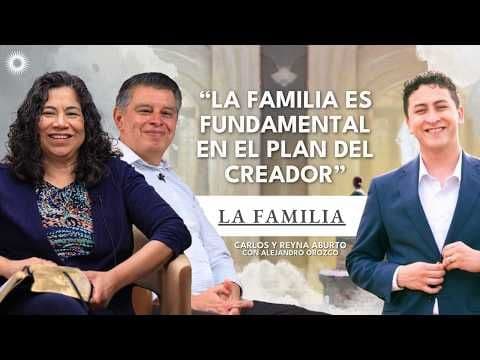 La Familia: Una Proclamación para el Mundo | Estudio de las Escrituras: Carlos y Reyna Aburto